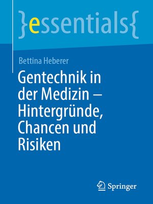 cover image of Gentechnik in der Medizin – Hintergründe, Chancen und Risiken